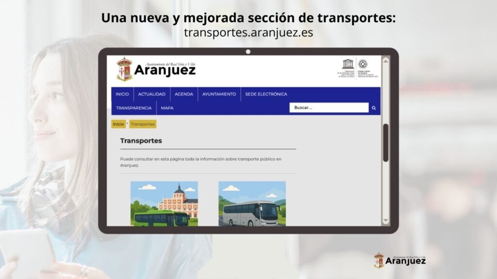 EL AYUNTAMIENTO DE ARANJUEZ IMPULSA UN SISTEMA MÁS ACCESIBLE DE INFORMACIÓN SOBRE TRANSPORTE PÚBLICO
