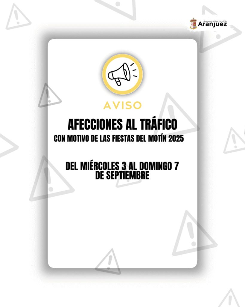 AFECCIONES AL TRÁFICO CON MOTIVO DE LAS FIESTAS DEL MOTÍN 2025