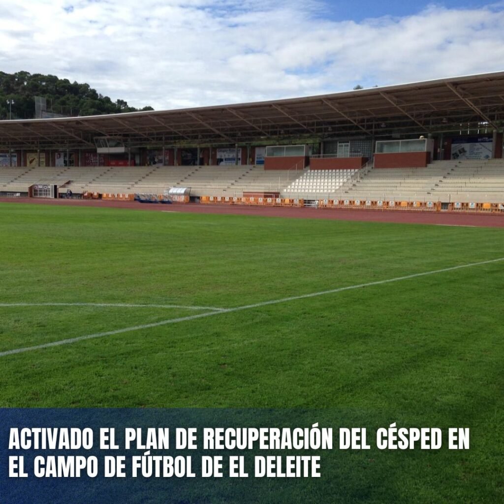 CONTINÚAN LAS MEJORAS EN LAS INSTALACIONES DEPORTIVAS DE LA CIUDAD: ACTIVADO EL PLAN DE RECUPERACIÓN DEL CÉSPED EN EL CAMPO DE FÚTBOL DEL ESTADIO EL DELEITE