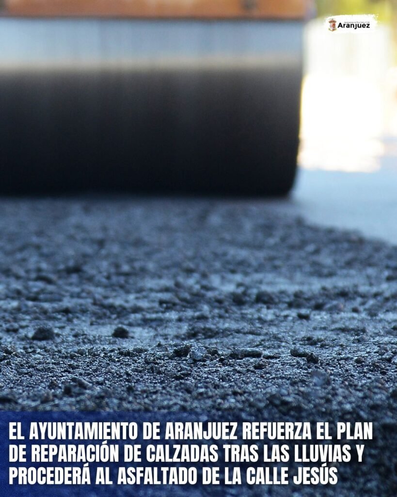 EL AYUNTAMIENTO DE ARANJUEZ REFUERZA EL PLANDE REPARACIÓN DE CALZADAS TRAS LAS LLUVIAS YPROCEDERÁ AL ASFALTADO DE LA CALLE JESÚS