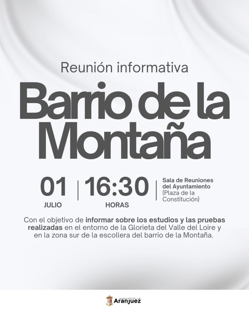 CONVOCATORIA REUNIÓN INFORMATIVA 1 DE JULIO DIRIGIDA A LOS VECINOS DE ARANJUEZ