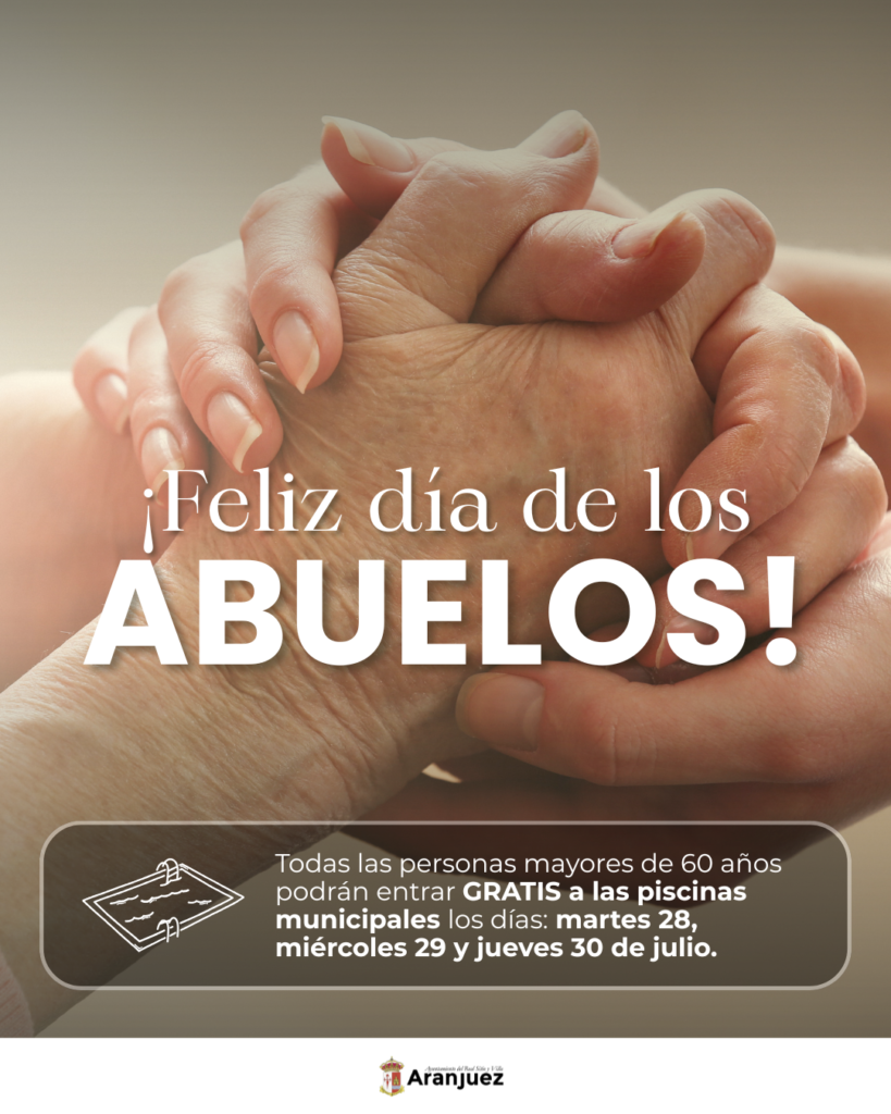 CON MOTIVO DEL DÍA DE LOS ABUELOS: ENTRADA GRATUITA A LAS PISCINAS MUNICIPALES PARA LAS PERSONAS EMPADRONADAS EN ARANJUEZ MAYORES DE 60 AÑOS, DEL MARTES 28 AL JUEVES 30 DE JULIO