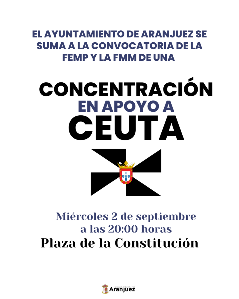 CONCENTRACIÓN EN APOYO A CEUTA EN ARANJUEZ A LAS 20:00H EN LA PLAZA DE LA CONSTITUCIÓN