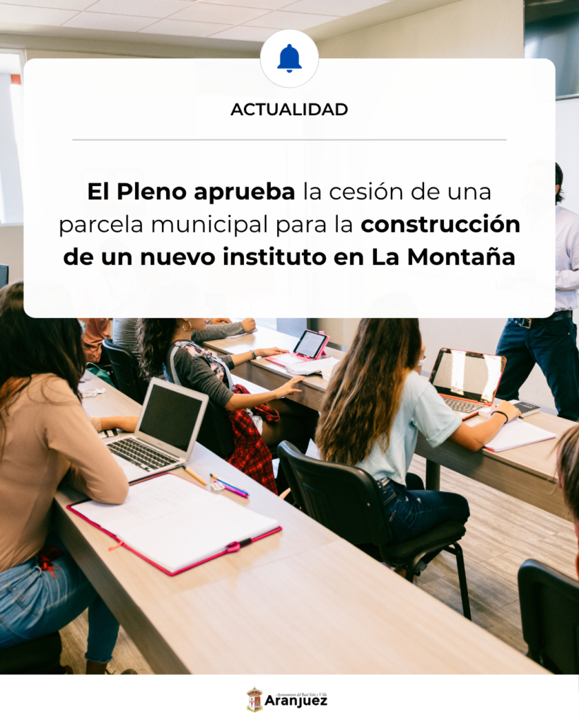 EL PLENO APRUEBA LA CESIÓN DE UNA PARCELA MUNICIPAL PARA LA CONSTRUCCIÓN DE UN NUEVO INSTITUTO EN LA MONTAÑA